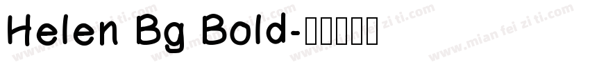 Helen Bg Bold字体转换